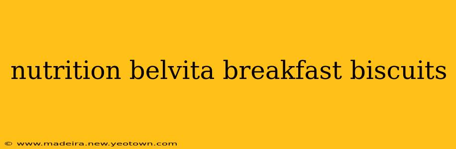 nutrition belvita breakfast biscuits