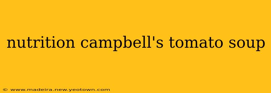 nutrition campbell's tomato soup