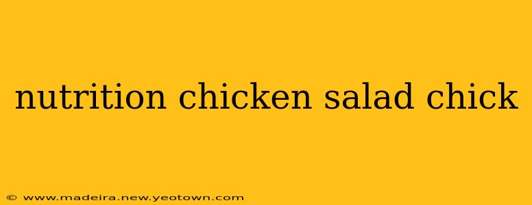 nutrition chicken salad chick