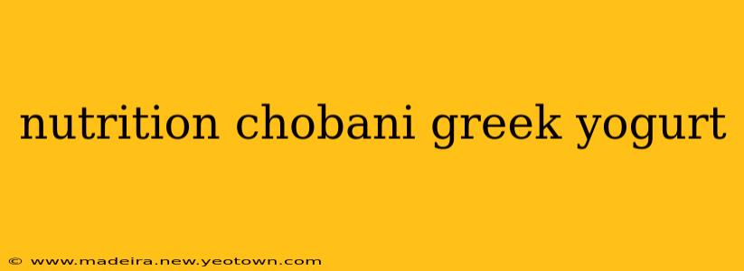 nutrition chobani greek yogurt
