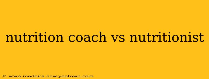 nutrition coach vs nutritionist