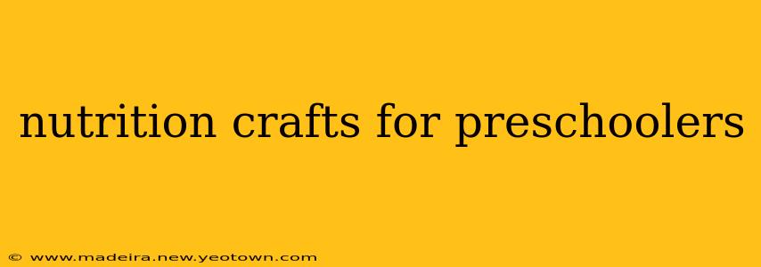nutrition crafts for preschoolers