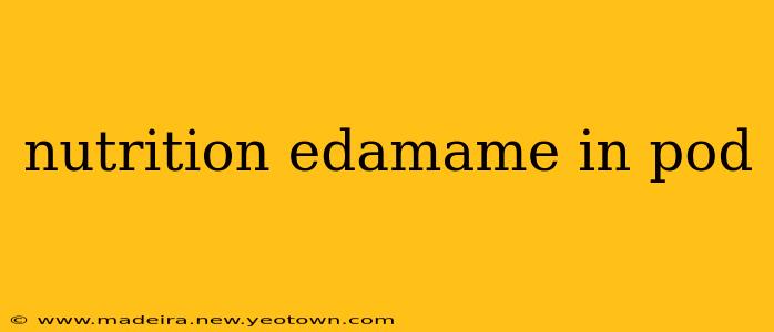 nutrition edamame in pod