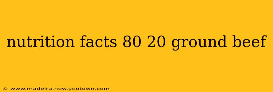 nutrition facts 80 20 ground beef