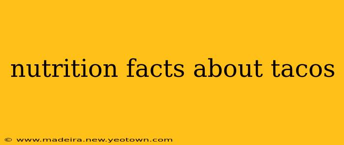 nutrition facts about tacos