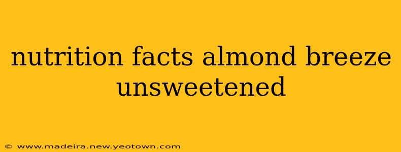 nutrition facts almond breeze unsweetened