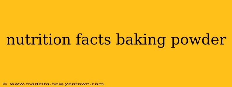 nutrition facts baking powder