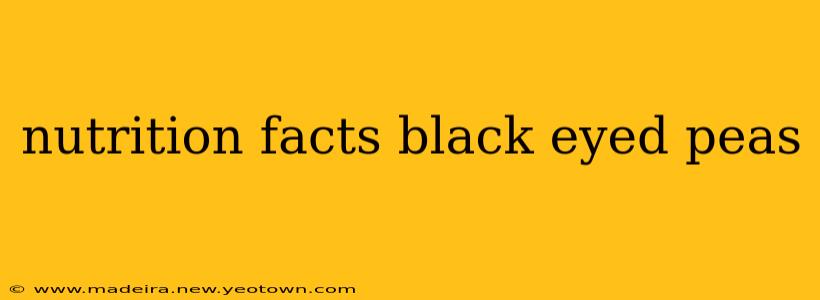 nutrition facts black eyed peas