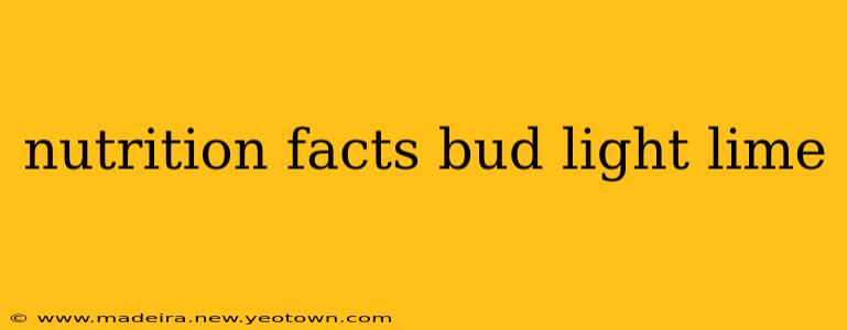 nutrition facts bud light lime