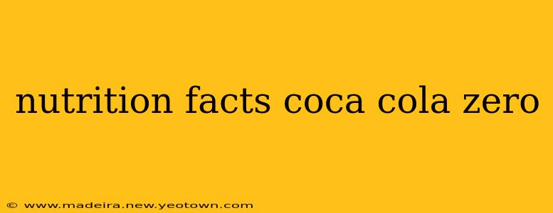 nutrition facts coca cola zero