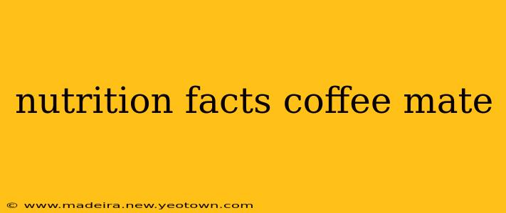 nutrition facts coffee mate