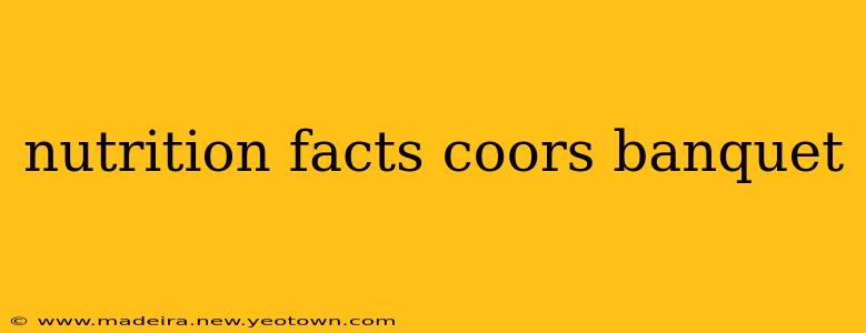 nutrition facts coors banquet