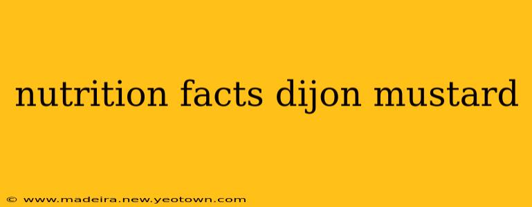 nutrition facts dijon mustard