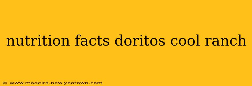 nutrition facts doritos cool ranch