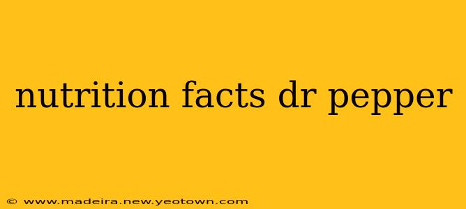 nutrition facts dr pepper