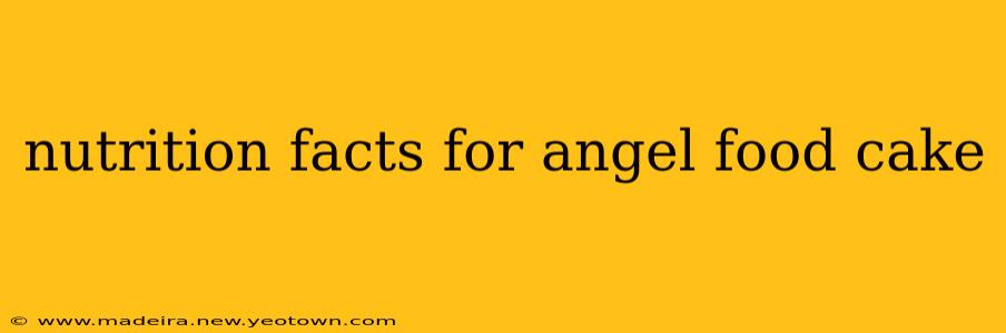 nutrition facts for angel food cake