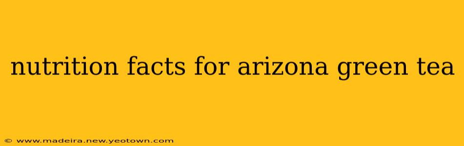 nutrition facts for arizona green tea