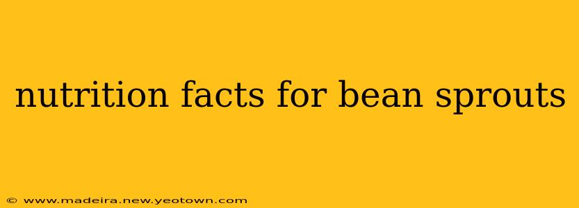 nutrition facts for bean sprouts