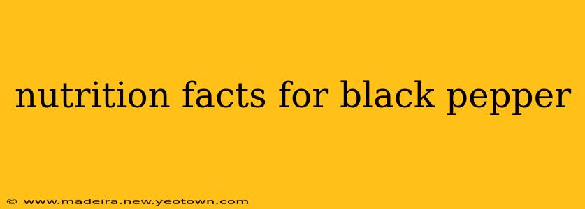 nutrition facts for black pepper