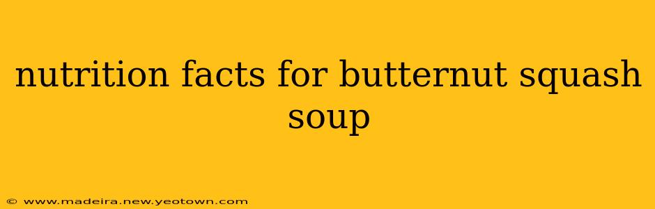 nutrition facts for butternut squash soup