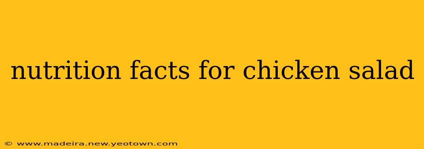 nutrition facts for chicken salad