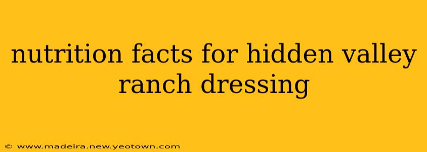 nutrition facts for hidden valley ranch dressing