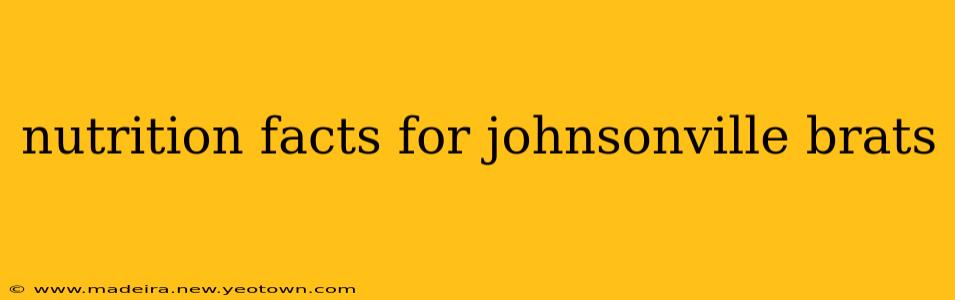 nutrition facts for johnsonville brats
