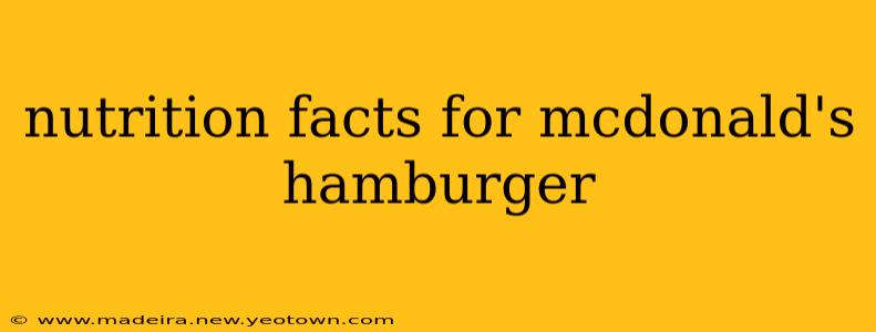 nutrition facts for mcdonald's hamburger