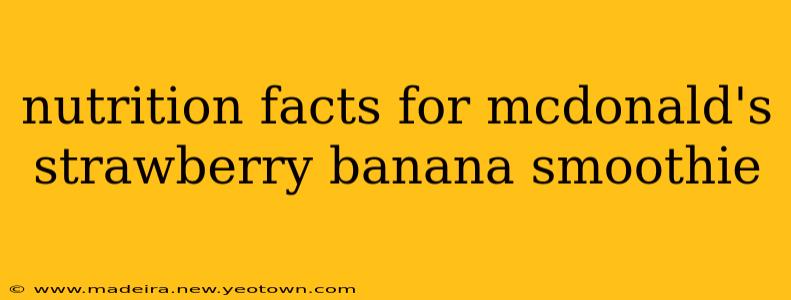 nutrition facts for mcdonald's strawberry banana smoothie