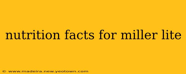 nutrition facts for miller lite
