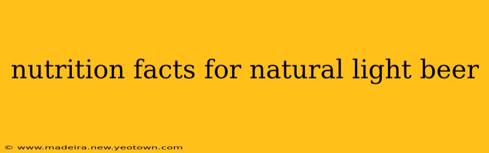 nutrition facts for natural light beer