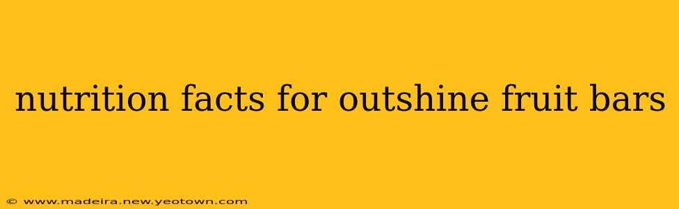 nutrition facts for outshine fruit bars