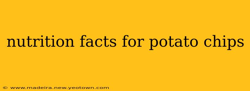nutrition facts for potato chips