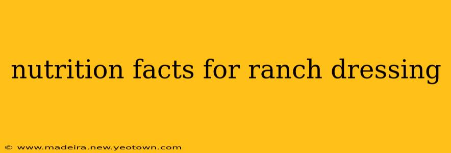 nutrition facts for ranch dressing