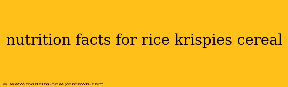 nutrition facts for rice krispies cereal
