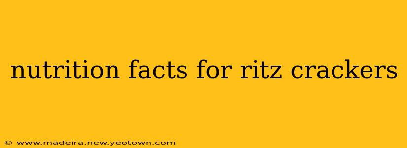 nutrition facts for ritz crackers