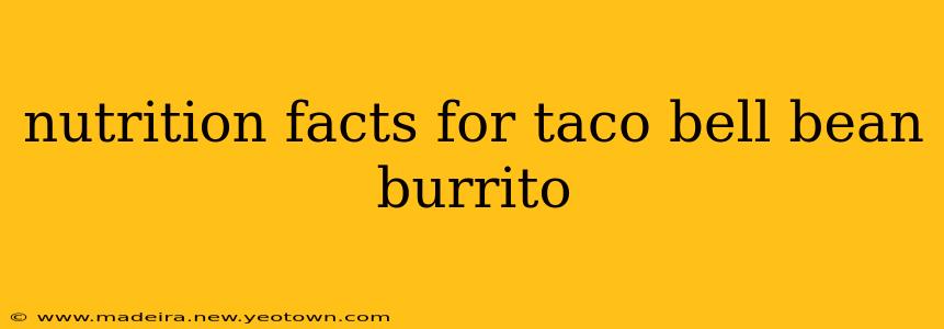 nutrition facts for taco bell bean burrito