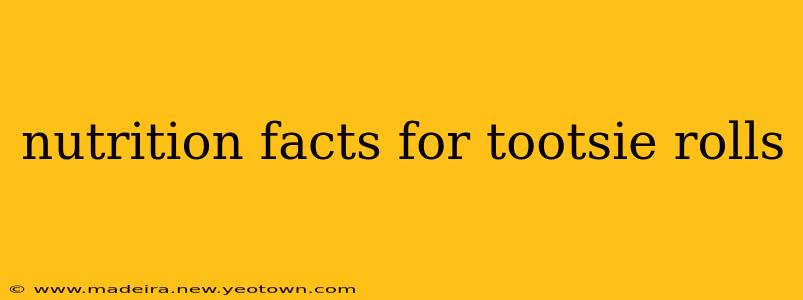 nutrition facts for tootsie rolls