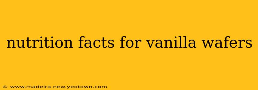 nutrition facts for vanilla wafers