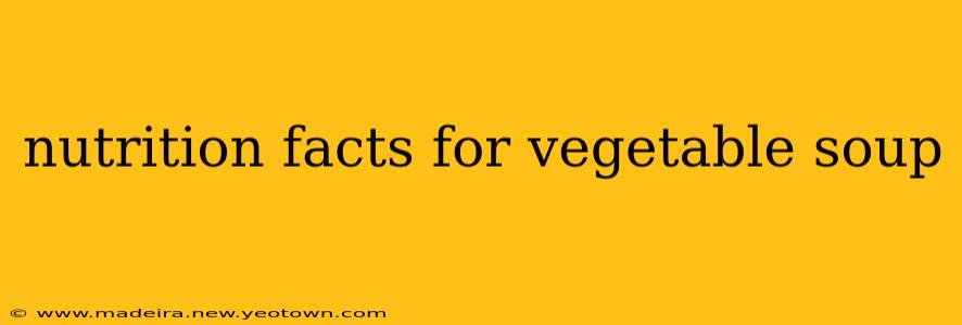 nutrition facts for vegetable soup