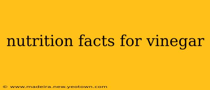 nutrition facts for vinegar