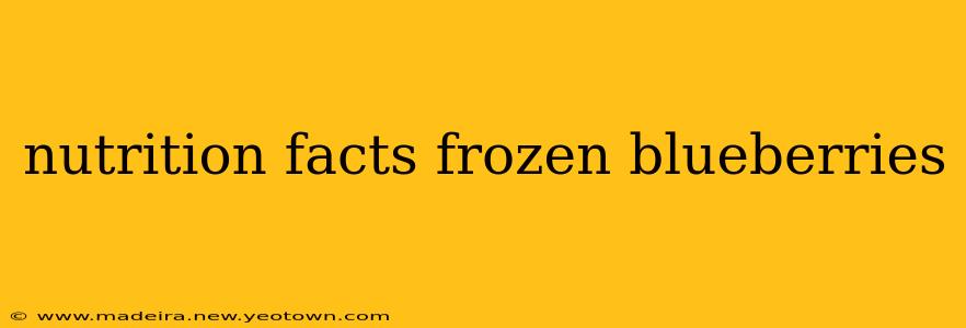 nutrition facts frozen blueberries