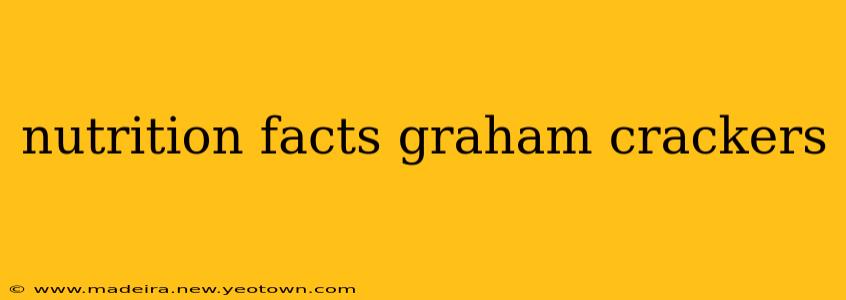 nutrition facts graham crackers
