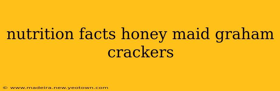 nutrition facts honey maid graham crackers