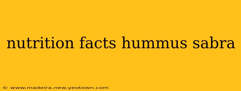 nutrition facts hummus sabra