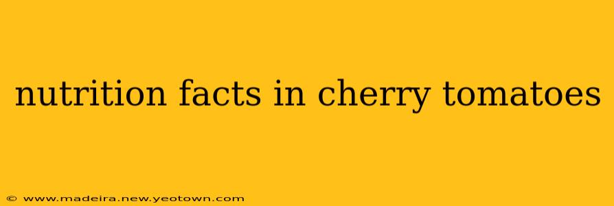 nutrition facts in cherry tomatoes