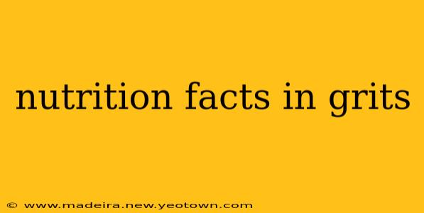 nutrition facts in grits