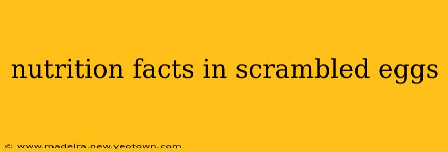 nutrition facts in scrambled eggs