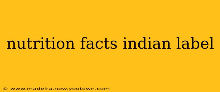 nutrition facts indian label
