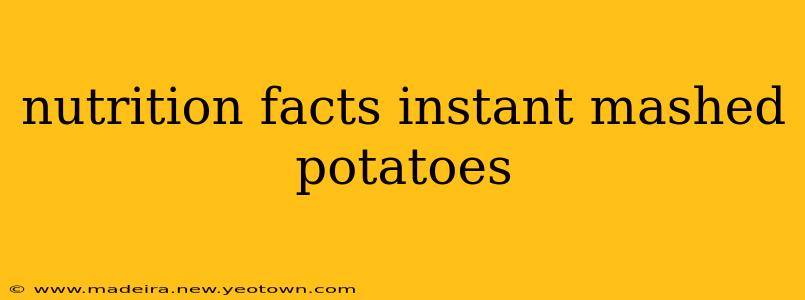 nutrition facts instant mashed potatoes